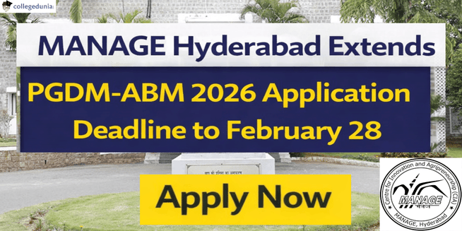 MANAGE Hyderabad Extends PGDM-ABM 2026 Application Deadline to February 28; Apply now @manage.gov.in